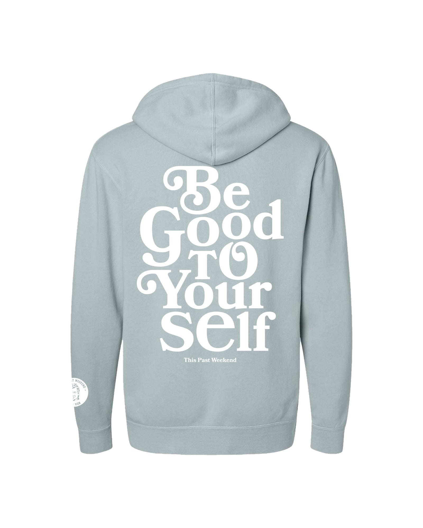 Be Good To Yourself Pigment Sage Hoodie